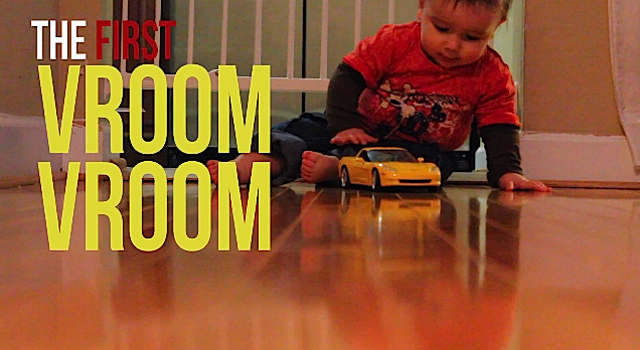 Video: The First "Vroom Vroom"