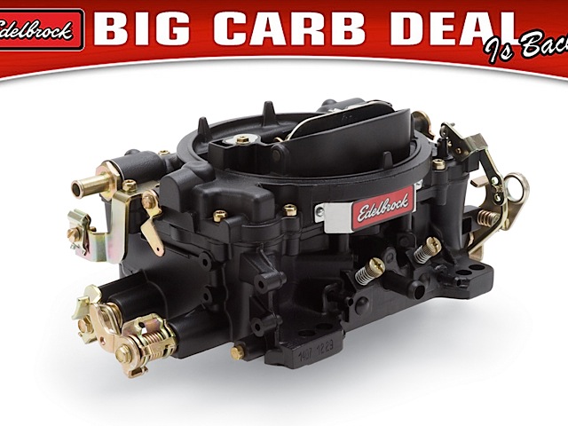 Hot Promo: Edelbrock's Big Carb Deal Is Back!