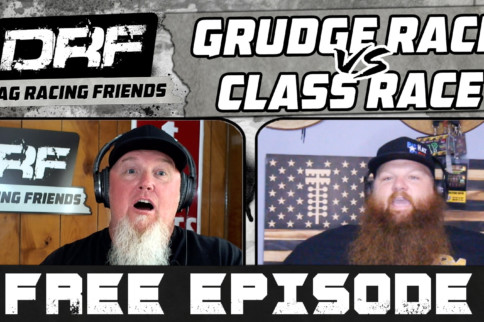 SpeedVideo Drag Racing Friends Episode 1: Grudge Vs Class Racing