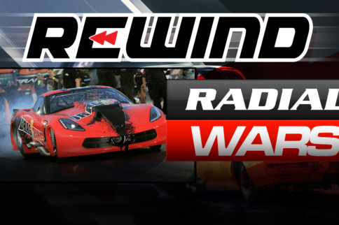 SpeedVideo REWIND Episode 6: NMCA Radial Wars