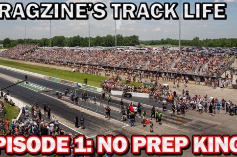 Dragzine's Track Life: No Prep Kings At National Trail Raceway
