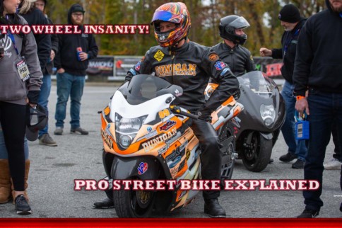 The Wild World Of Pro Street Bike Racing
